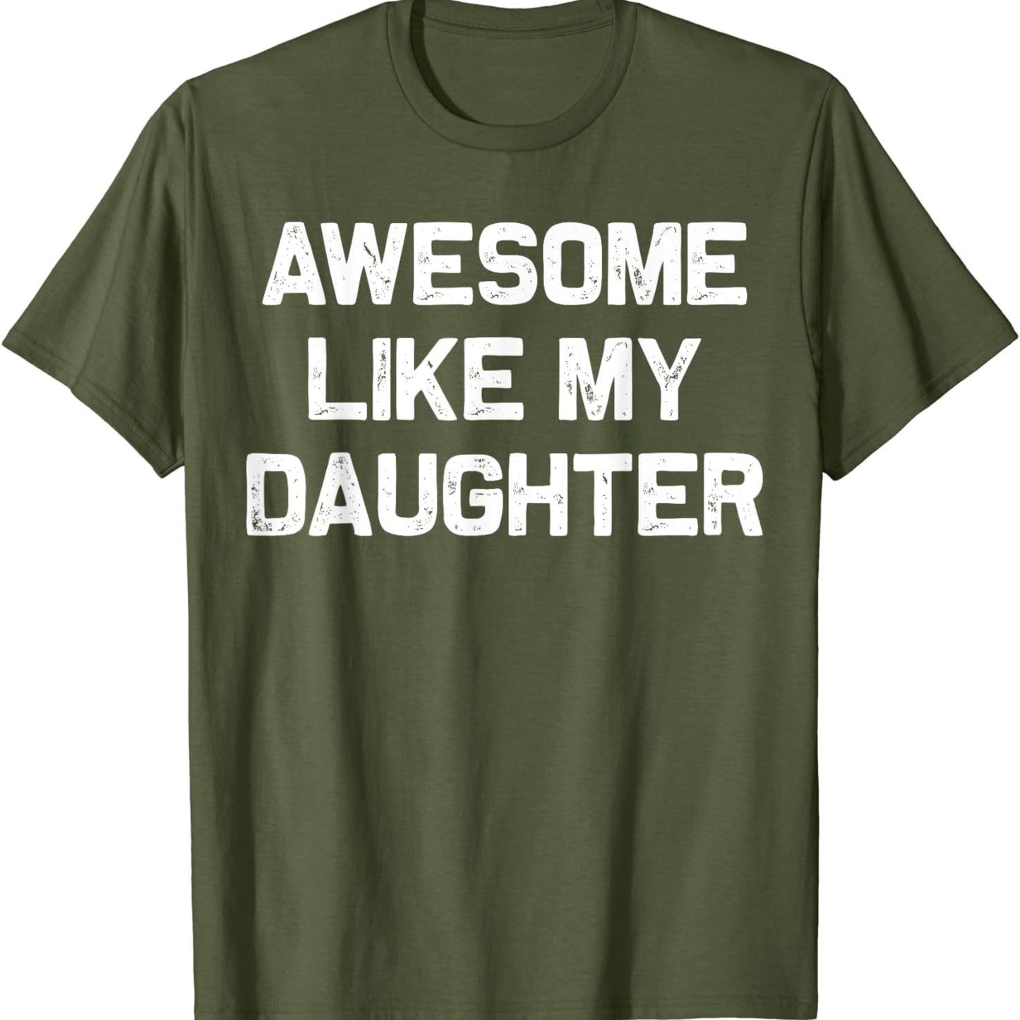 Men's T-shirt Awesome Like My Daughter European And American Plus Size - Sophinity