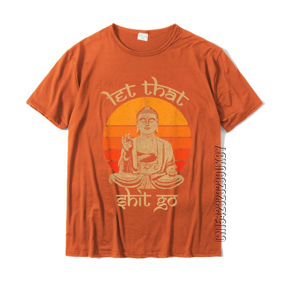 Funny Let That Shit Go Buddha Shirt Cotton Casual Tops Shirt - Sophinity