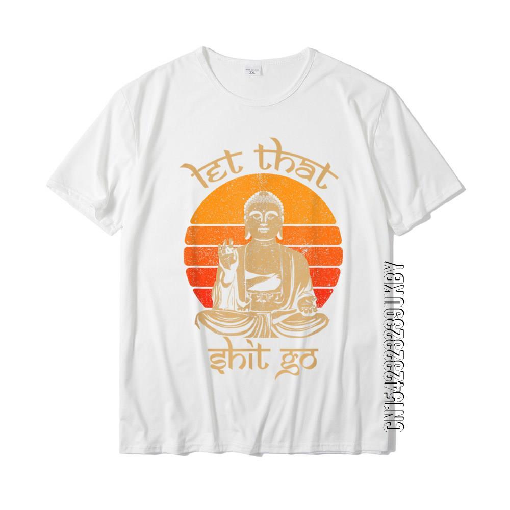 Funny Let That Shit Go Buddha Shirt Cotton Casual Tops Shirt - Sophinity
