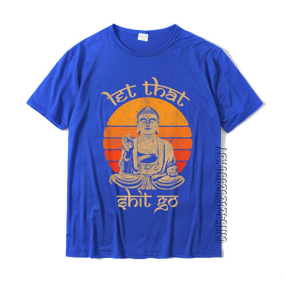 Funny Let That Shit Go Buddha Shirt Cotton Casual Tops Shirt - Sophinity