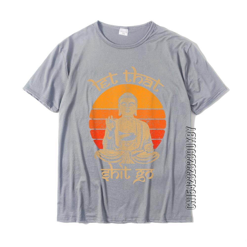 Funny Let That Shit Go Buddha Shirt Cotton Casual Tops Shirt - Sophinity