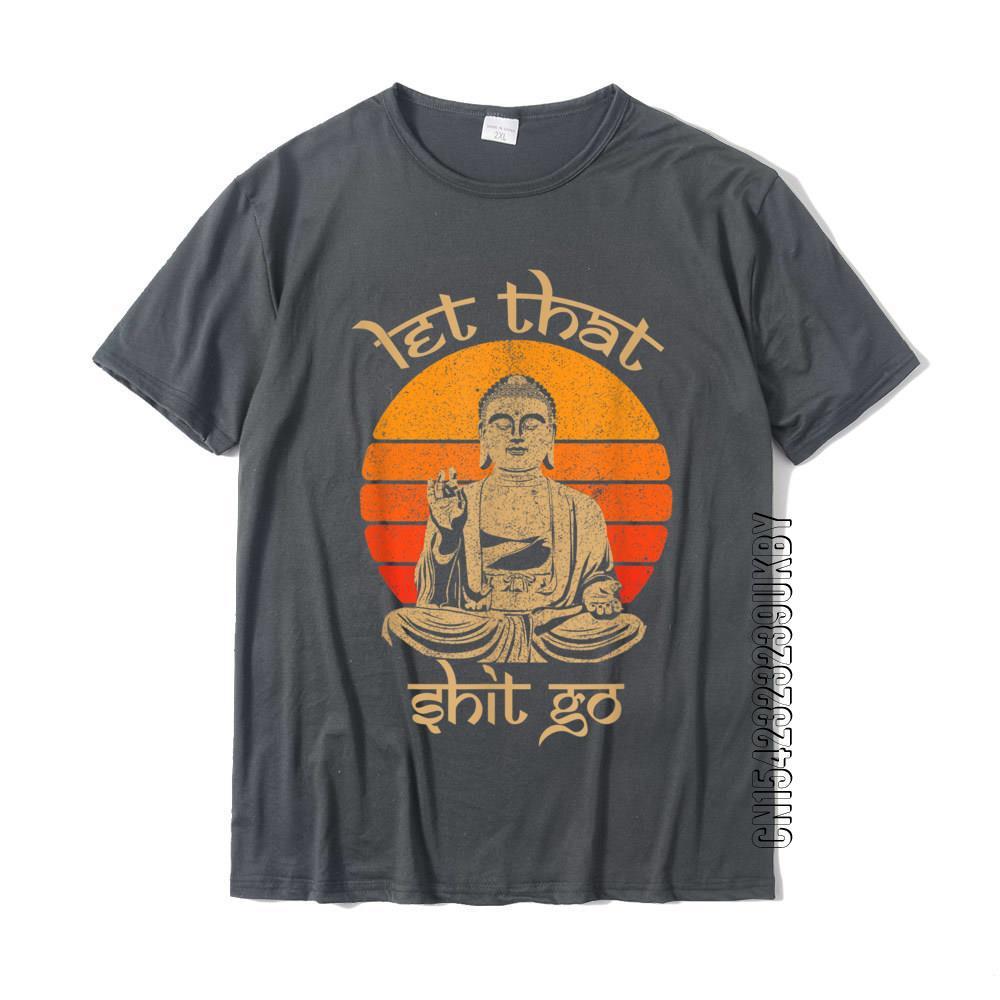Funny Let That Shit Go Buddha Shirt Cotton Casual Tops Shirt - Sophinity
