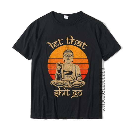 Funny Let That Shit Go Buddha Shirt Cotton Casual Tops Shirt - Sophinity