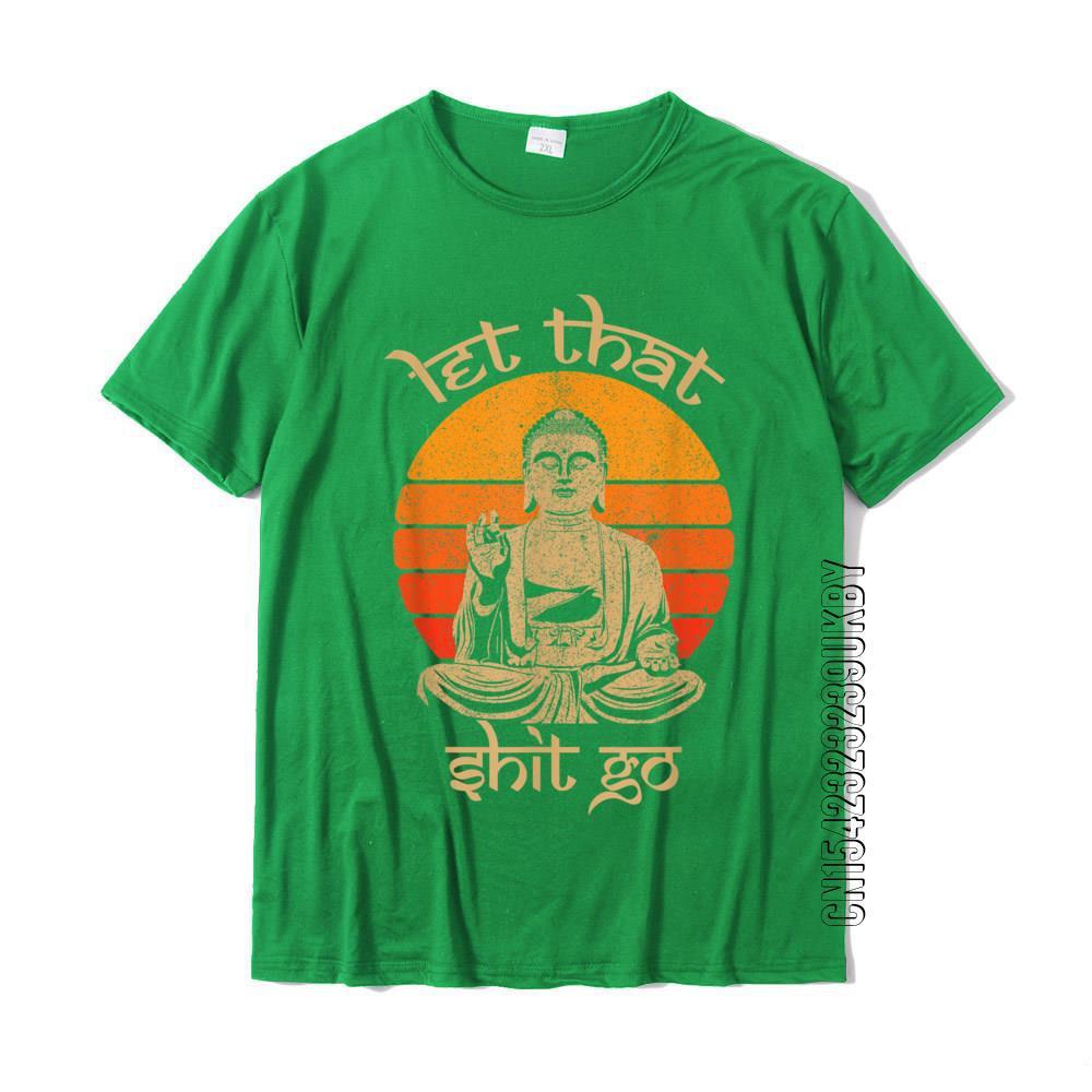 Funny Let That Shit Go Buddha Shirt Cotton Casual Tops Shirt - Sophinity